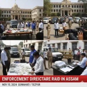 Enforcement Directorate officials conducting raids in Assam, seizing cash, documents, and vehicles in a money laundering investigation